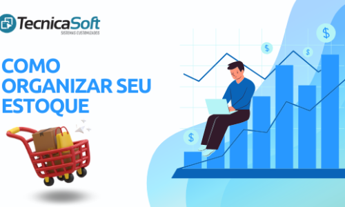 Como organizar o estoque da sua empresa